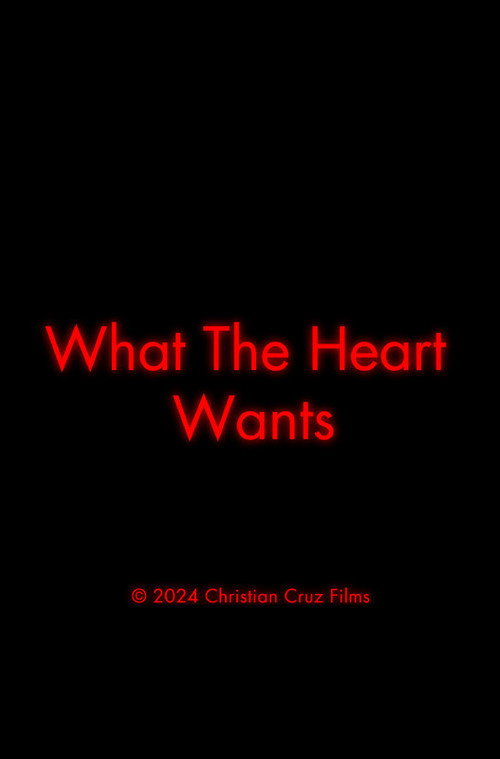 Постер «What The Heart Wants»