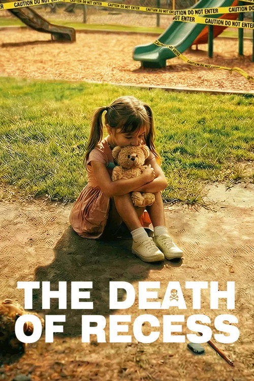 Постер «The Death of Recess»