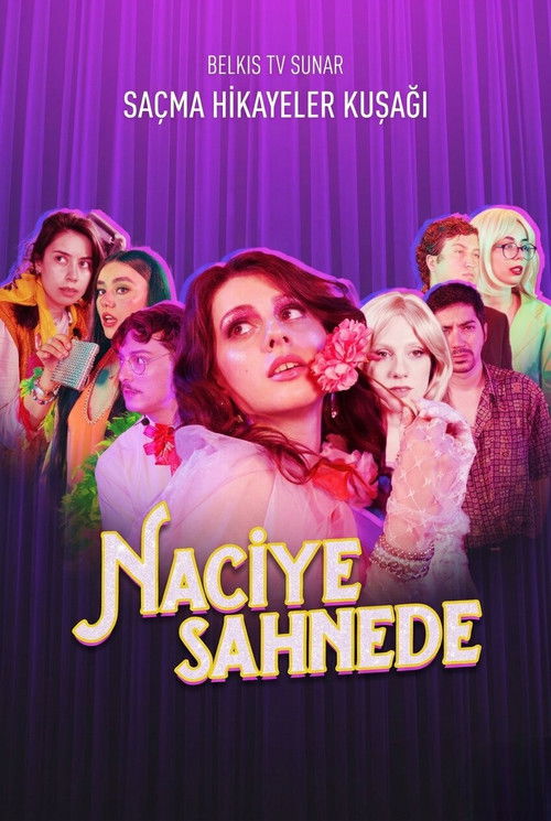 Постер «Naciye Sahnede»