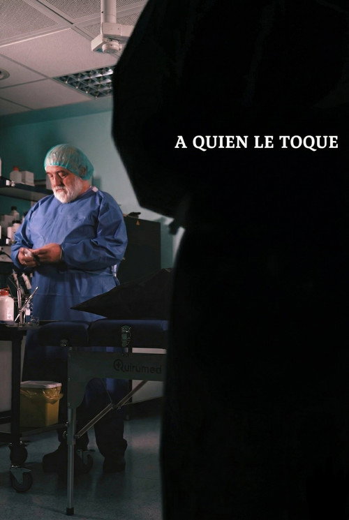 Постер «A quien le toque»