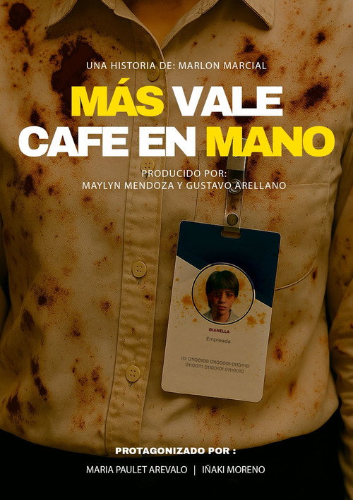 Постер «Más vale café en mano»