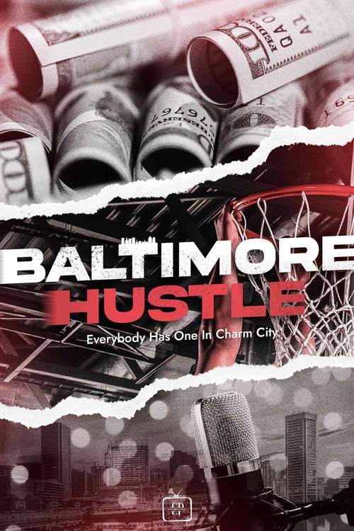 Постер «Baltimore Hustle»