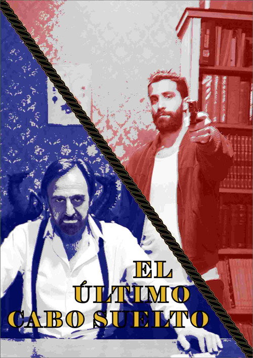 Постер «El Último Cabo Suelto»