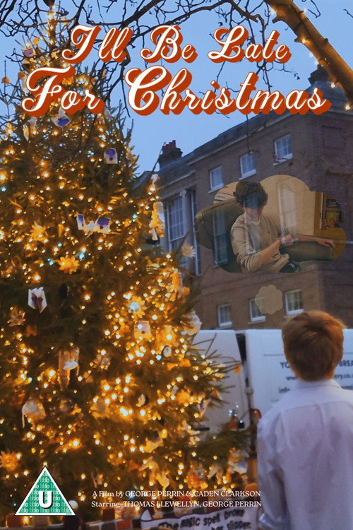 Постер «I'll Be Late For Christmas»