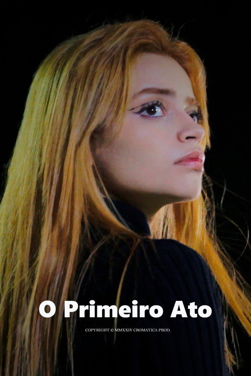 Постер «O Primeiro Ato»