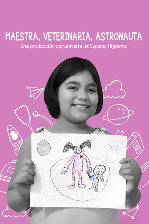 Постер «Maestra, veterinaria, astronauta»