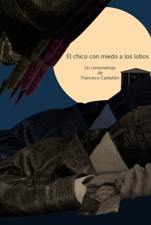 Постер «El chico con miedo a los lobos»