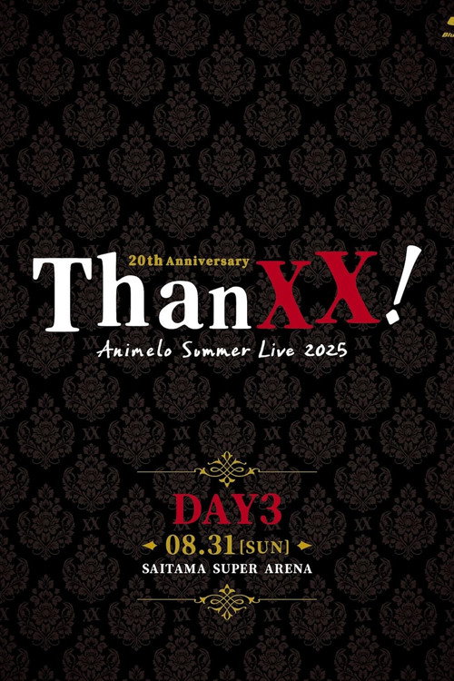 Постер «Animelo Summer Live 2025 - ThanXX! - DAY3»