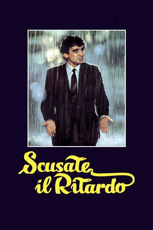 Постер «Scusate il ritardo»