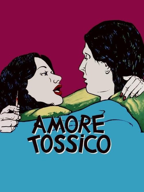 Постер «Amore tossico»