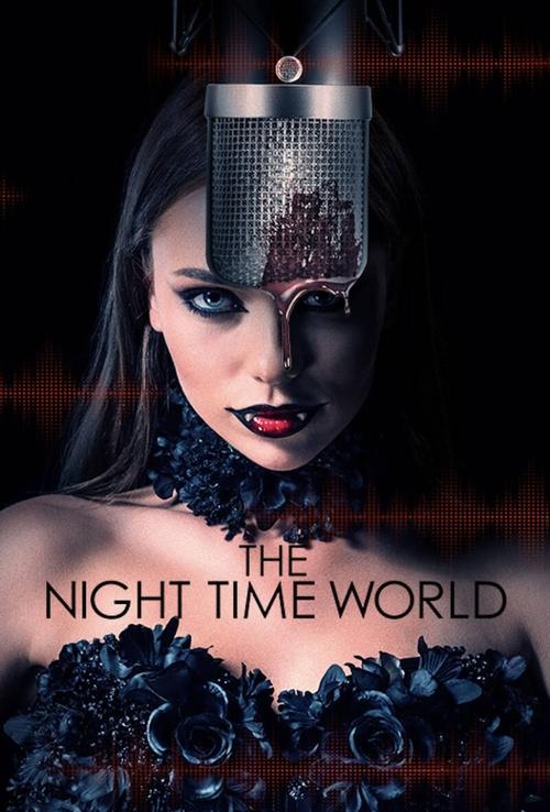 Постер «The Night Time World»