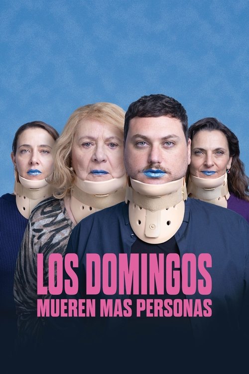 Постер «Los domingos mueren más personas»