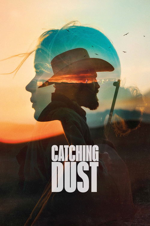 Постер «Catching Dust»