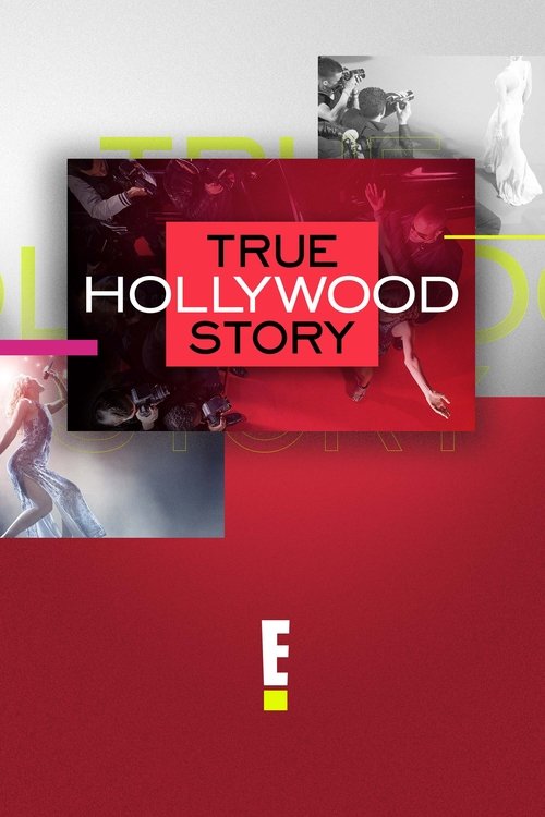 Постер «E! Правдивая голливудская история»